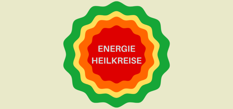 Energieheilkreise – energetische Powerbanks