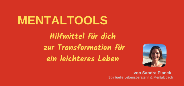 Mentaltools – Hilfsmittel für ein leichteres Leben