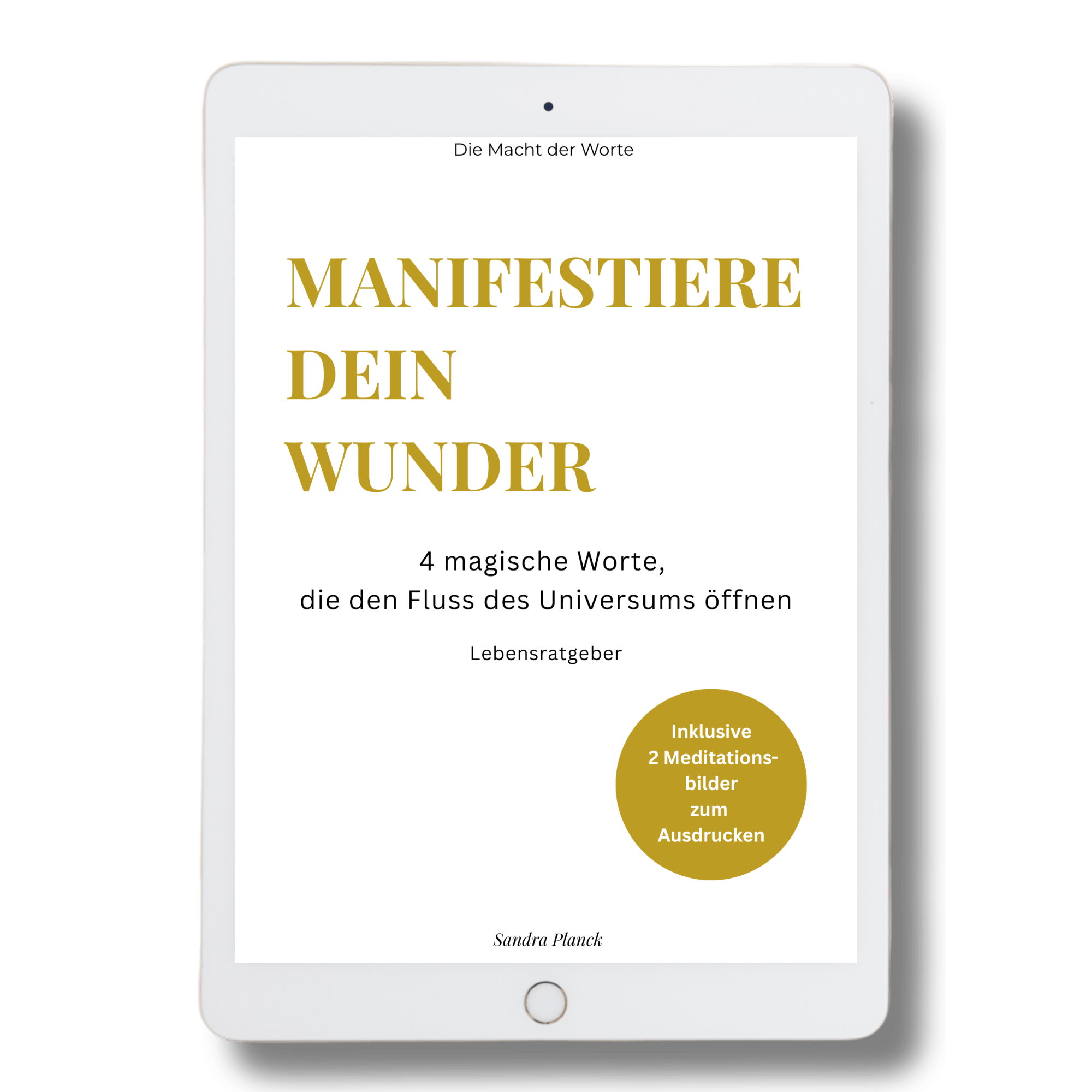 Manifestiere dein Wunder, Lebensratgeber E-Book am Ipad