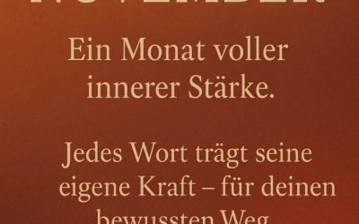 Kraftworte November – Wie dich dieser Monat neu ausrichtet und stärkt